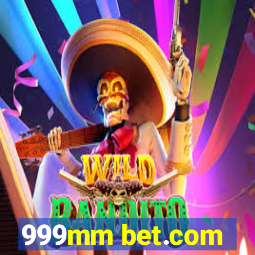 999mm bet.com